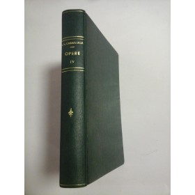 I. L. CARAGIALE - OPERE  IV -  NOTITE  CRITICE, LITERATURA  SI  VERSURI  - 1938